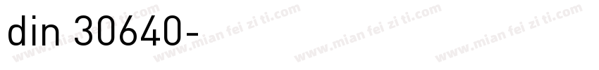 din 30640字体转换